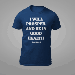 I WILL PROSPER IN HEALTH