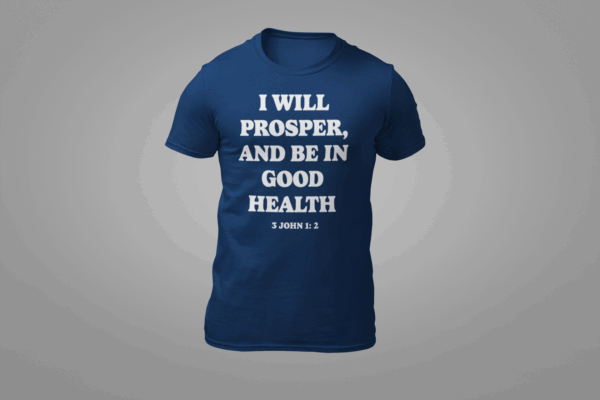 I WILL PROSPER IN HEALTH